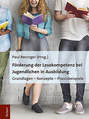 cover image of Förderung der Lesekompetenz bei Jugendlichen in Ausbildung